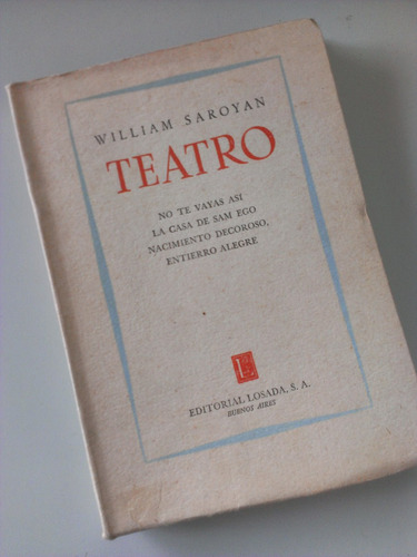 Teatro Casa Sam Ego-nacimiento Decoroso William Saroyan Losa