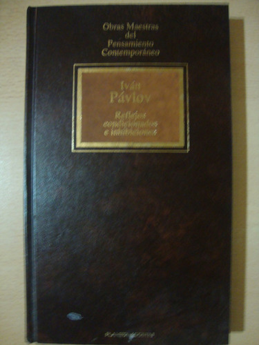 Reflejos Condicionados E Inhibiciones - Pavlov