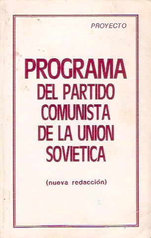 Programa Del Partido Comunista De La Union Sovietica 1985