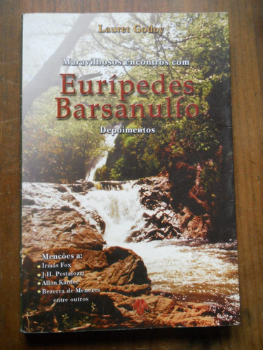 Lauret Godoy. Euripides Barsanulfo. Libro En Portugues.