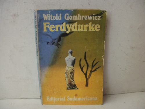 Ferdydurke . Witold Gombrowicz    