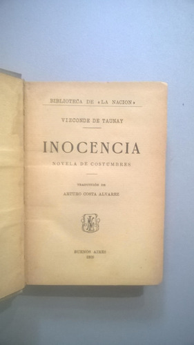 Inocencia. Novela De Costumbres - Taunay - 1909