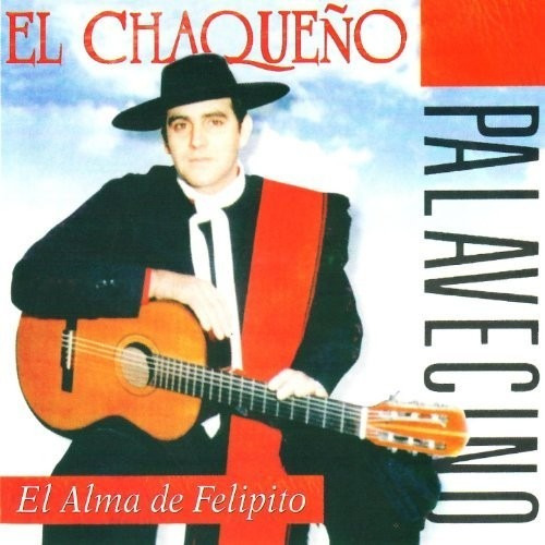 Chaqueño Palavecino - El Alma De Filipito - Los Chiquibum