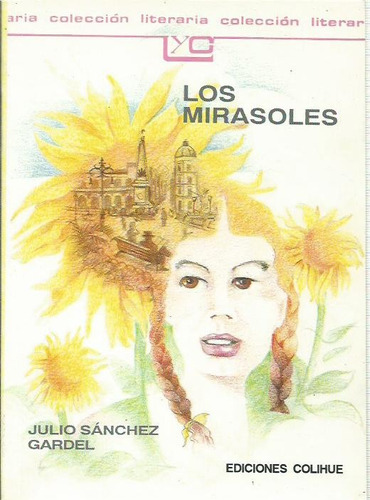 Los Mirasoles Julio Sanchez Gardel