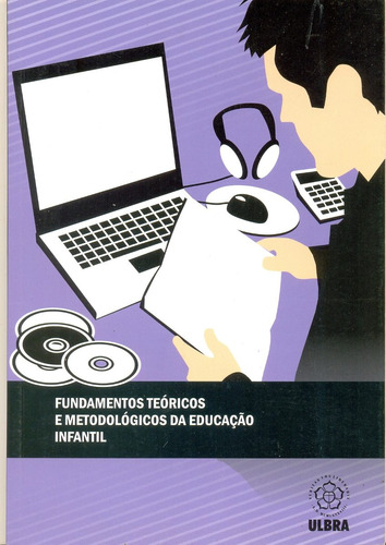 Fundamentos Teóricos E Metodológicos Da Educação Infantil