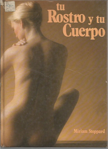 Libro / Tu Rostro Tu Cuerpo / Miriam Stoppard /