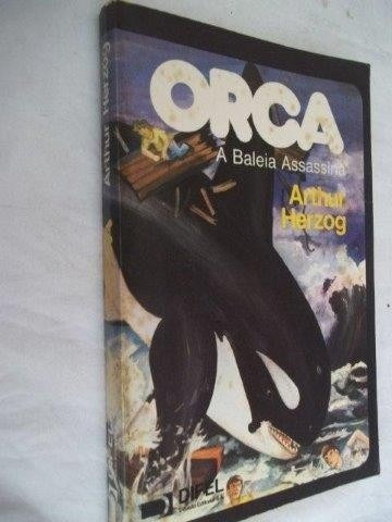 Livro Orca - A Baleia Assassina - Arthur Herzog