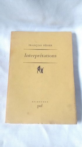 Interpretations  François Fedier Puf  En Frances   1985