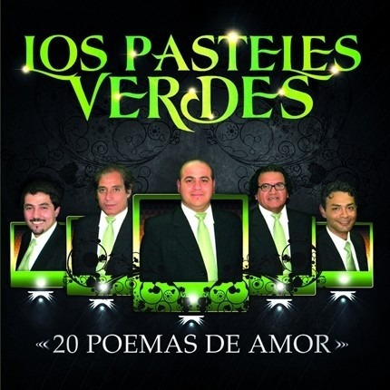 Los Pasteles Verdes - 20 Poemas De Amor - Los Chiquibum
