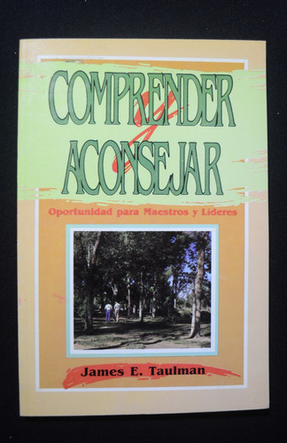 Comprender Y Aconsejar James E Taulman