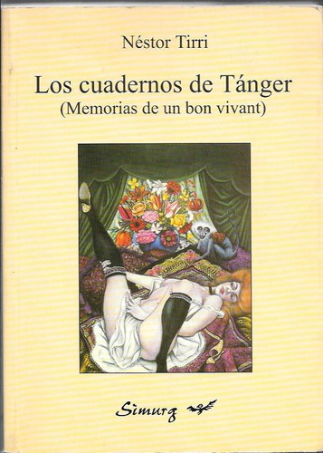 Los Cuadernos De Tanger - Nestor Tirri - Simurg