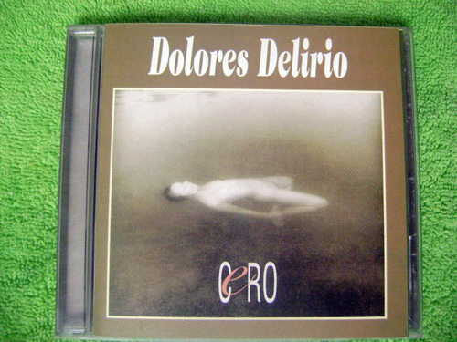 Eam Cd Dolores Delirio Cero 1995 Su Album Debut + Acusticos 