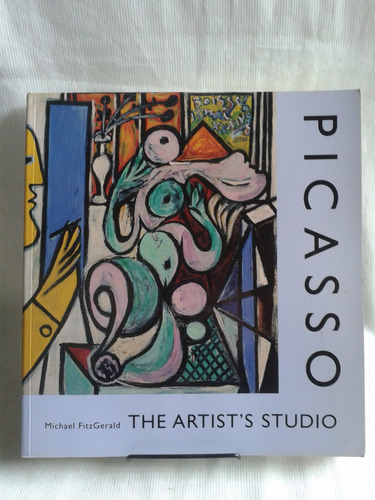 Picasso The Artist ´s Studio Michael Fitzgerald  En Ingles