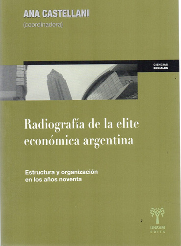Radiografía De La Elite Económica Argentina Castellani (usm)