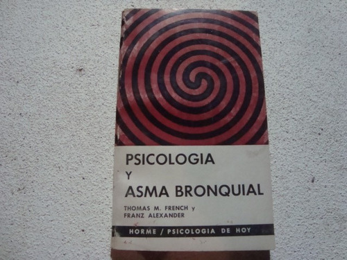 Psiclogia Y Asma Bronquial -thomas M.french