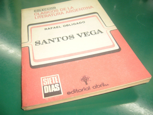 Santos Vega Rafael Obligado