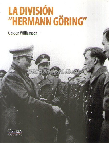 Osprey La División Hermann Goering Waffen-ss Guerra A32