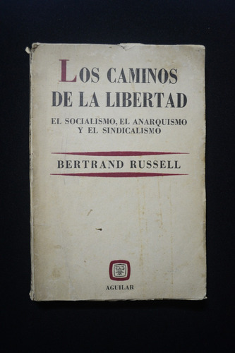 Los Caminos De La Libertad Bertrand Russell