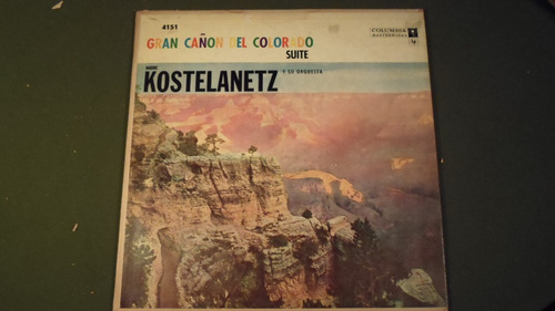 Disco Vinilo Kostelanetz - Gran Cañon Del Colorado Suite