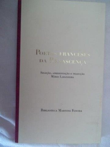 * Livro - Poetas Franceses Da Renascença Mario Laranjeira