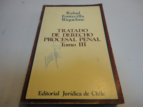 Tratado Derecho Procesal Penal R. Fontecilla 1978