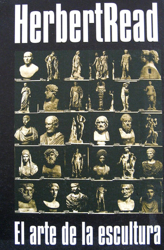 El Arte De La Escultura, Herbert Read, Asunto Impreso