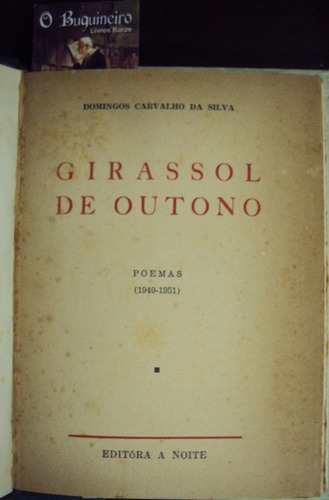 Girassol De Outono - Domingos Carvalho Da Silva - 1ª Edição