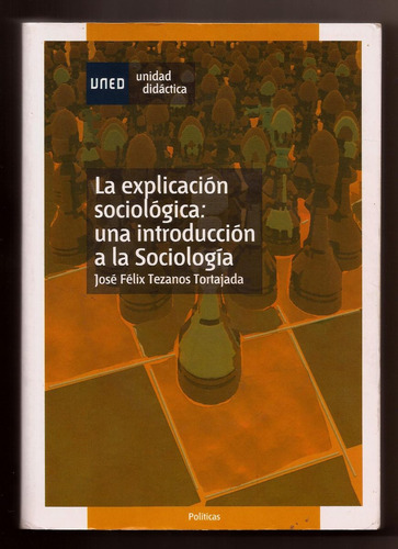 Félix Tezanos Tortajada - La Explicación Sociológica Cd+dvd
