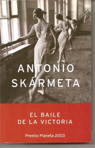 El Baile De La Victoria - Antonio Skármeta