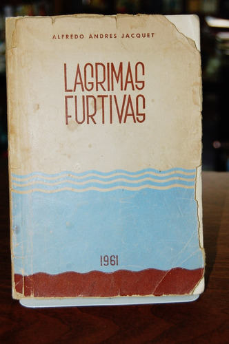 Lagrimas Furtivas - Alfredo Andres Jacquet - 1961