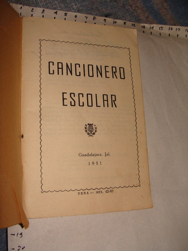 Libro Cancionero Escolar 1951, Guadalajara Jalisco, 63 Pagin