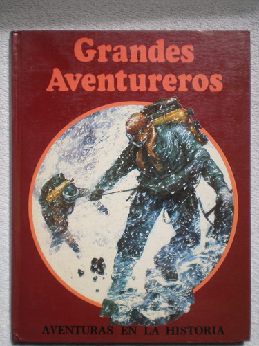 Grandes Aventureros Nº3 Aventuras En La Historia Unico Dueño