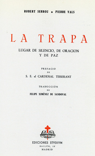 La Trapa; Lugar De Silencio, De Oración Y De Paz.