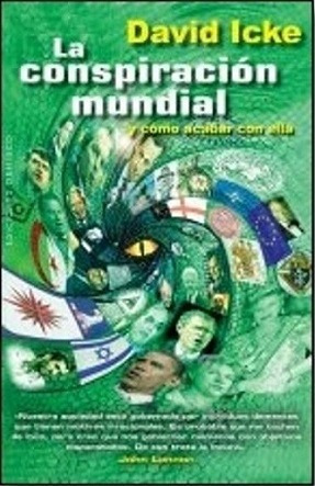 David Icke - La Conspiracion Mundial Y Como Acabar Con Ella