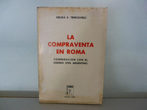 La Compraventa En Roma - Nelida E.trincavelli - Lerner