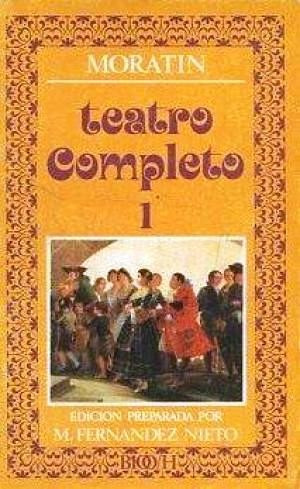 Moratin Teatro Completo Tomo 1 - Editora Nacional - 1977