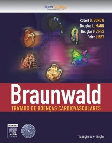 Braunwald: Tratado De Doencas Cardiovasculares - 2 Volumes