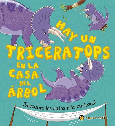 Hay Un Triceratops En La Casa Del Arbol