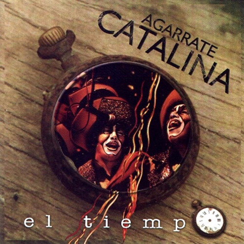 Agarrate Catalina - El Tiempo - S