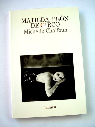 Michelle Chalfoun, Matilda, Peón De Circo - L34