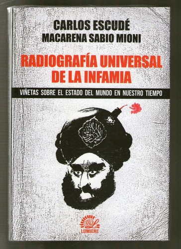Imagen 1 de 2 de Carlos Escude - Radiografia Universal De La Infamia