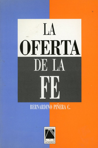 La Oferta De La Fe - Bernardino Piñera C.