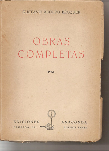 Obras Completas - Gustavo Adolfo Bécquer - Edición De 1947