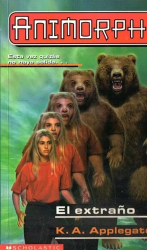 K. A. Applegate - Animorphs 7 El Extraño - Muy Buen Estado