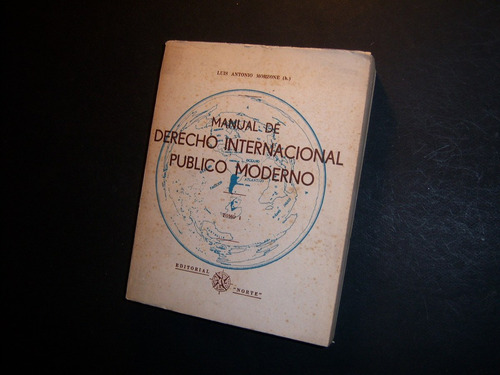 Manual De Derecho Internacional Público Moderno 1. Morzone