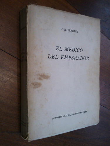 El Médico Del Emperador - J. R. Perkins