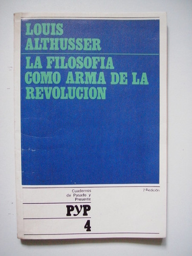 La Filosofía Como Arma De La Revolución - Althusser 1976