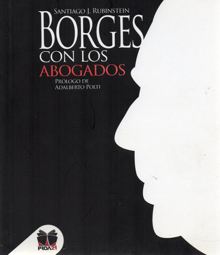 Borges Con Los Abogados Santiago Rubinstein (v)