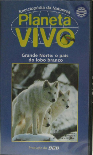 Vhs Planeta Vivo - Grande Norte: O País Do Lobo Branco 1997