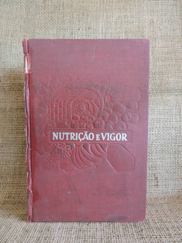 Nutrição E Vigor Antonio Miranda Casa Publicadora Brasileira